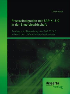 cover image of Prozessintegration mit SAP XI 3.0 in der Engergiewirtschaft